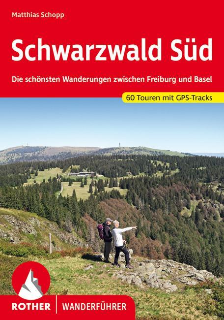 Cover: 9783763345762 | Schwarzwald Süd | Matthias Schopp | Taschenbuch | Rother Wanderführer