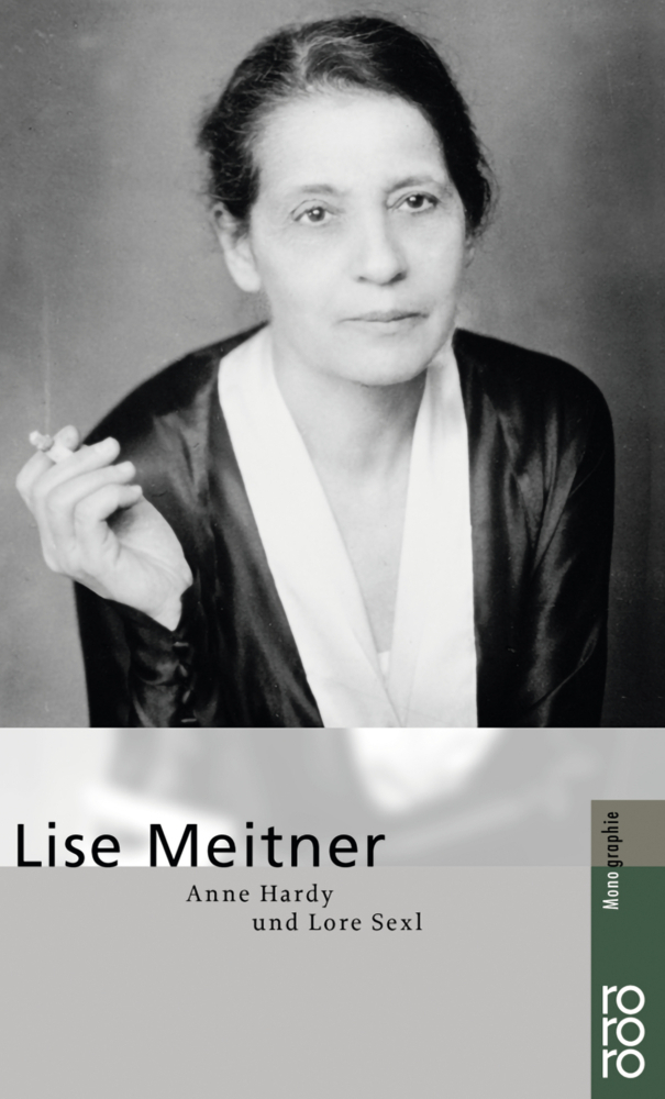 Cover: 9783499504396 | Lise Meitner | Lore Sexl (u. a.) | Taschenbuch | 160 S. | Deutsch