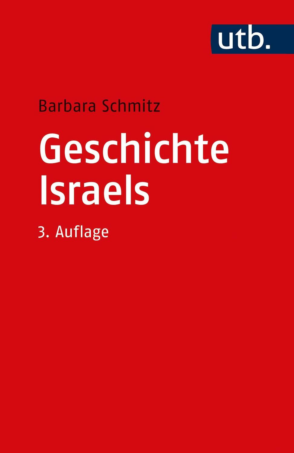 Cover: 9783825258757 | Geschichte Israels | Barbara Schmitz | Taschenbuch | 185 S. | Deutsch