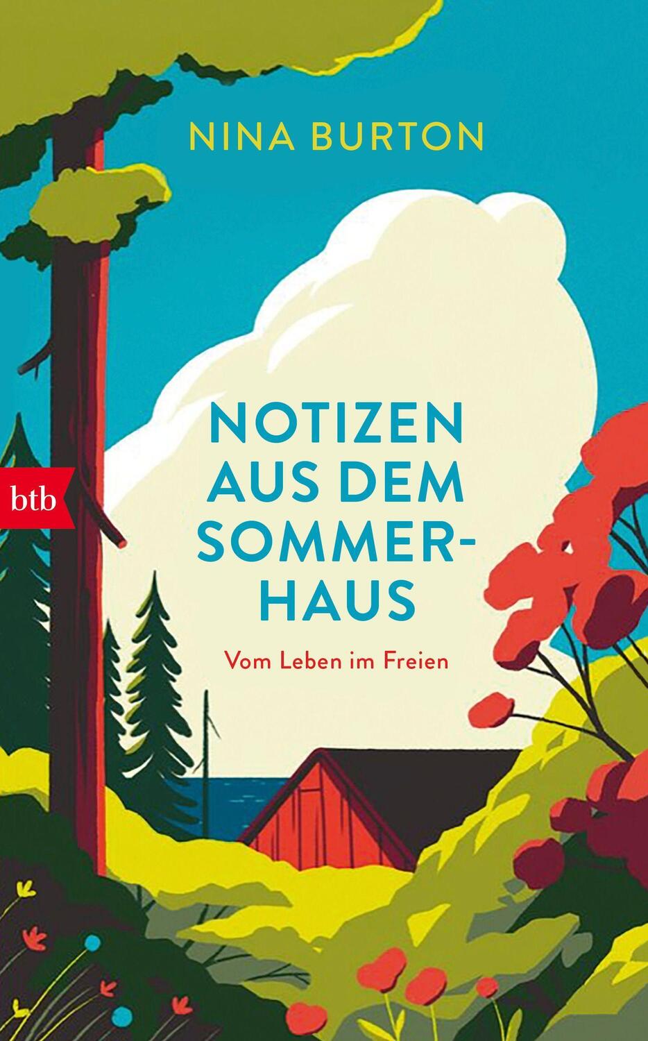 Cover: 9783442762347 | Notizen aus dem Sommerhaus | Vom Leben im Freien | Nina Burton | Buch