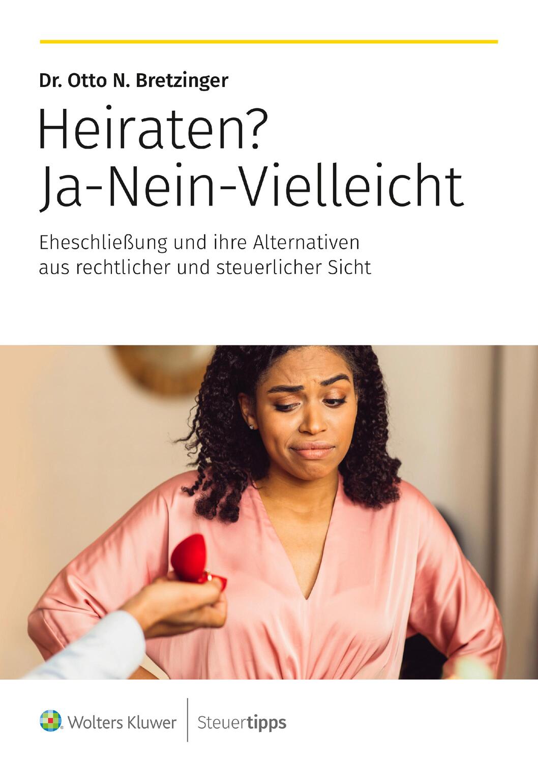 Cover: 9783965332843 | Heiraten? Ja-Nein-Vielleicht | Otto N. Bretzinger | Taschenbuch | 2023