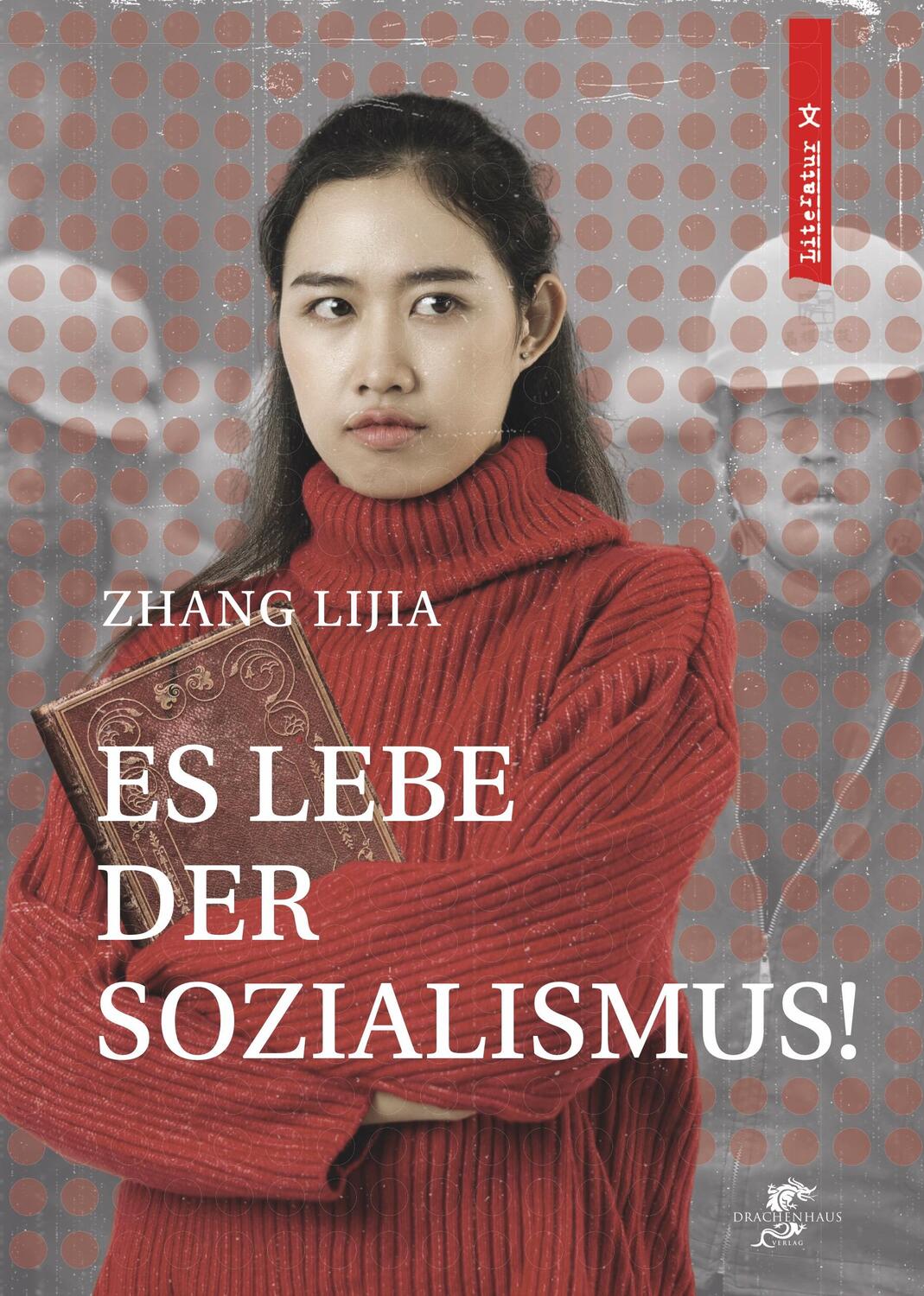 Cover: 9783943314540 | Es lebe der Sozialismus! | Eine Frau kämpft um ihre Freiheit | Zhang
