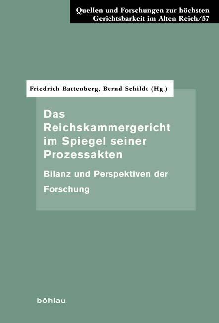 Cover: 9783412206239 | Das Reichskammergericht im Spiegel seiner Prozessakten | Buch | 427 S.