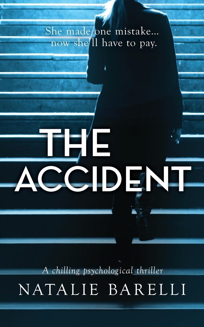 Cover: 9780648225966 | The Accident | A chilling psychological thriller | Natalie Barelli