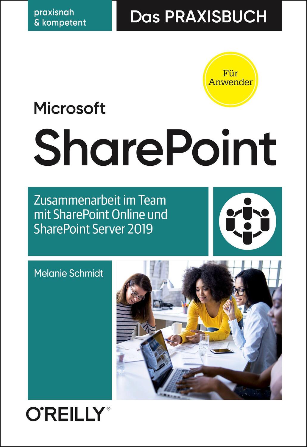 Cover: 9783960091424 | Microsoft SharePoint - Das Praxisbuch für Anwender | Melanie Schmidt