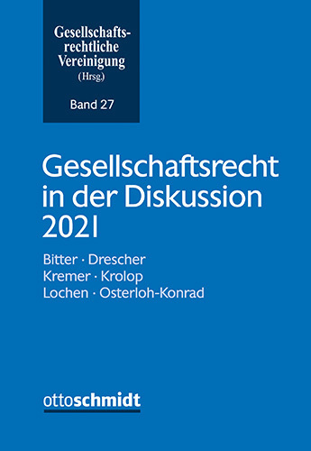 Cover: 9783504627270 | Gesellschaftsrecht in der Diskussion 2021 | Vereinigung | Taschenbuch