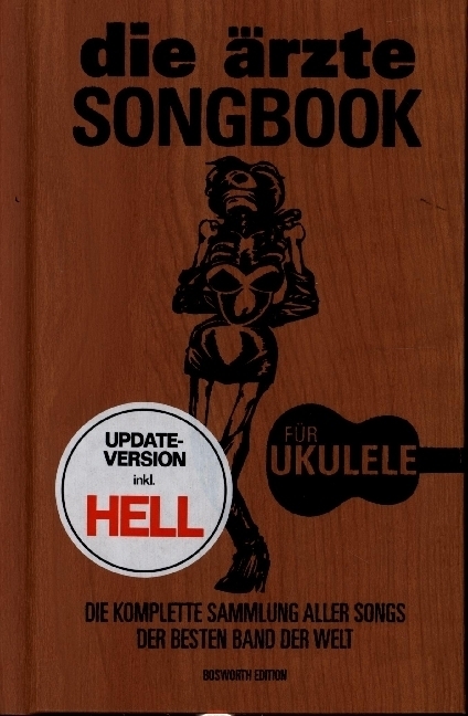 Cover: 9783954562619 | die ärzte: Songbook für Ukulele - Update-Version inkl. HELL | Edition
