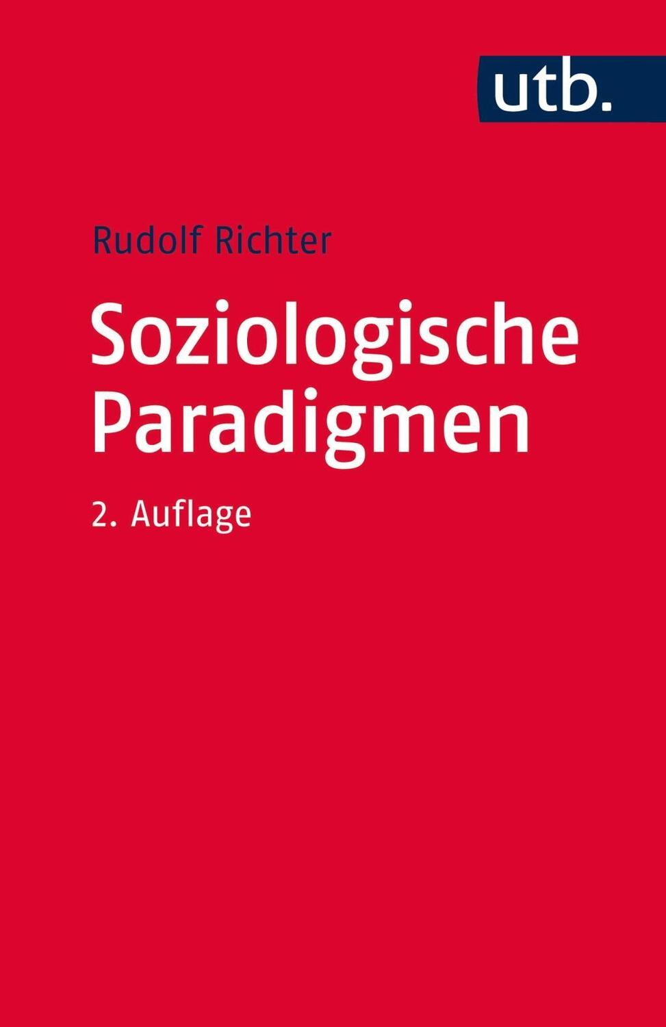 Cover: 9783825245955 | Soziologische Paradigmen | Rudolf Richter | Taschenbuch | 302 S.