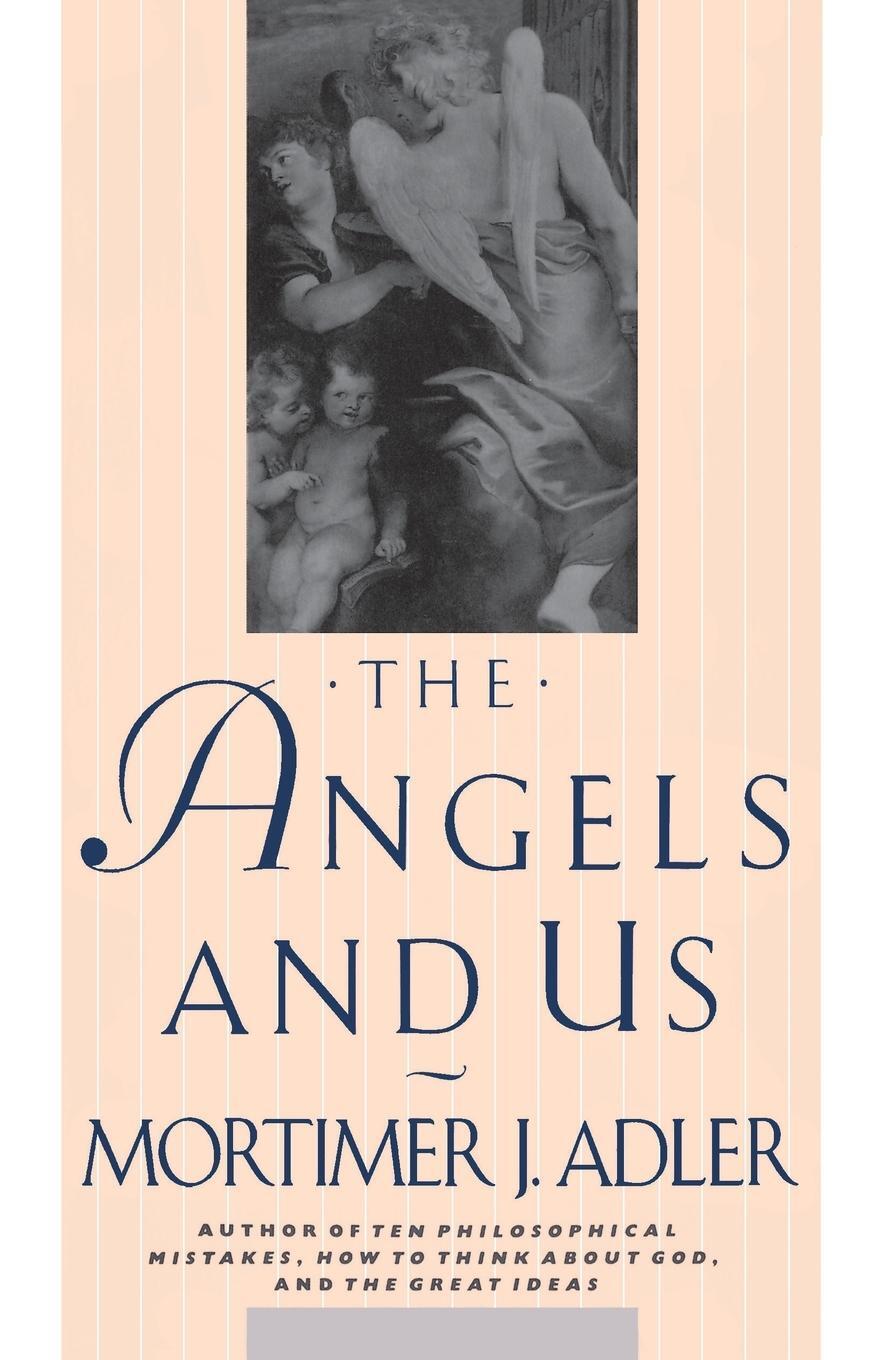 Cover: 9780020300656 | The Angels and Us | Mortimer Jerome Adler | Taschenbuch | Paperback
