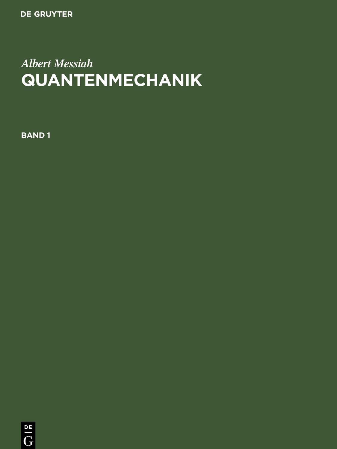 Cover: 9783110114522 | Quantenmechanik | Albert Messiah | Buch | HC runder Rücken kaschiert