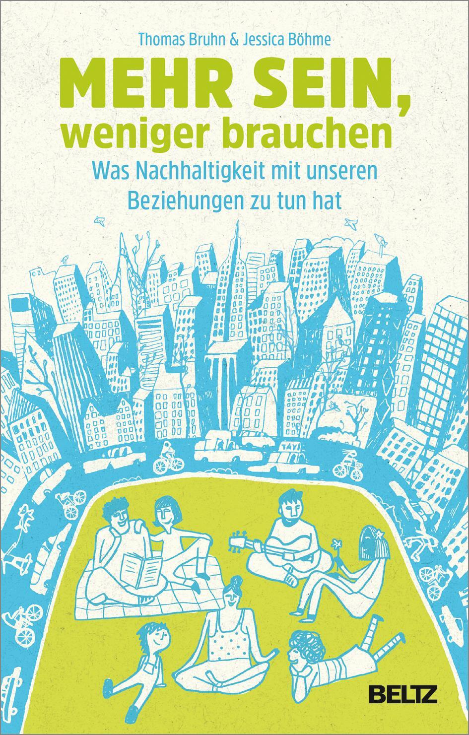 Cover: 9783407866387 | Mehr sein, weniger brauchen | Thomas Bruhn (u. a.) | Taschenbuch