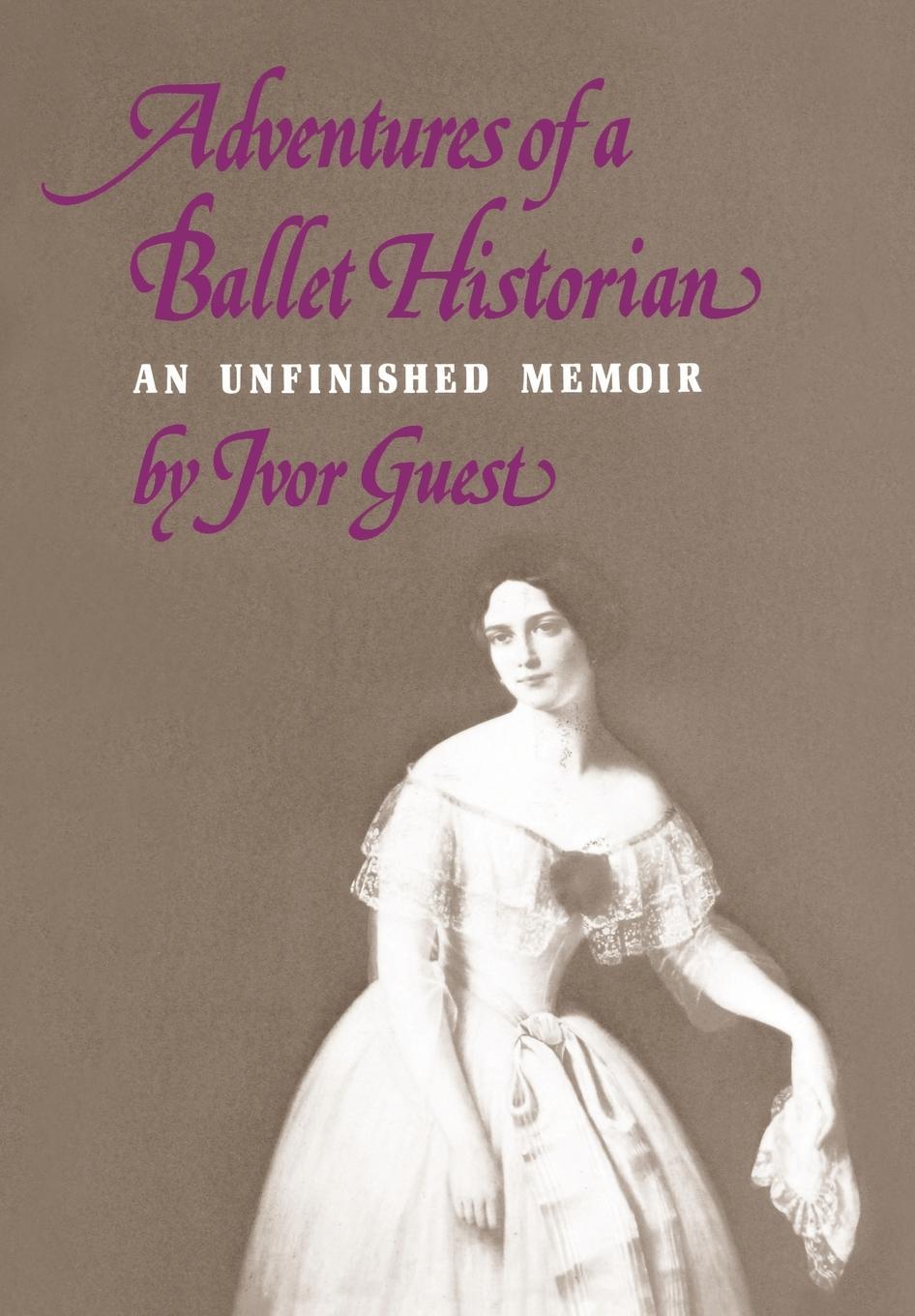 Cover: 9780903102698 | Adventures of a Ballet Historian | Ivor Guest | Buch | Englisch | 2011
