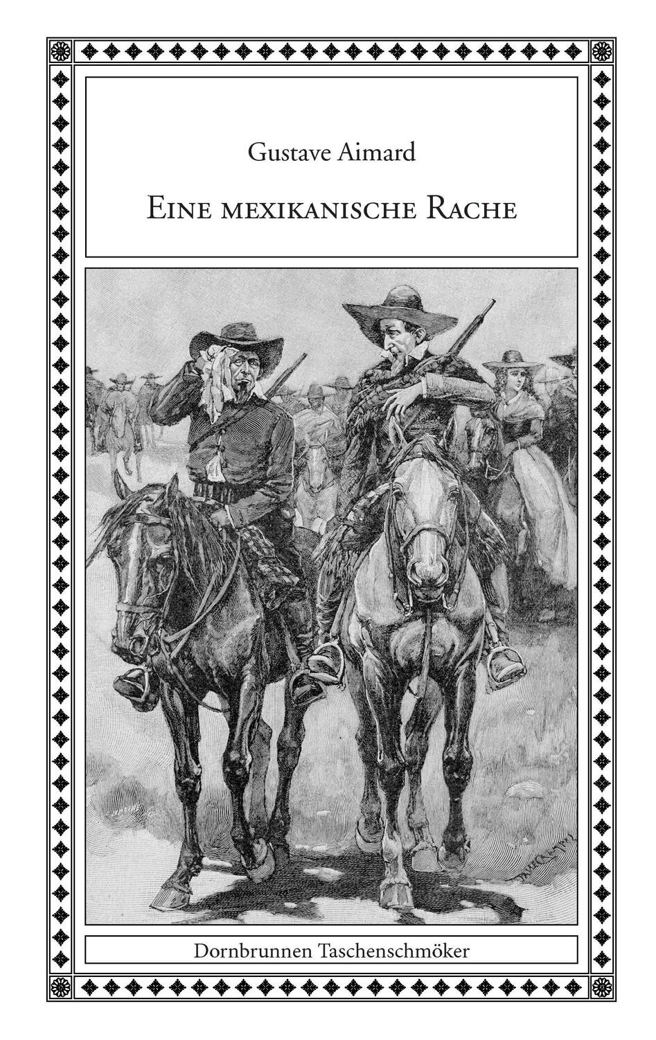Cover: 9783943275254 | Eine mexikanische Rache 2017 | Gustave Aimard | Taschenbuch | 100 S.