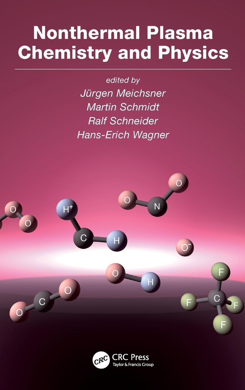 Cover: 9781420059168 | Nonthermal Plasma Chemistry and Physics | Jurgen Meichsner (u. a.)