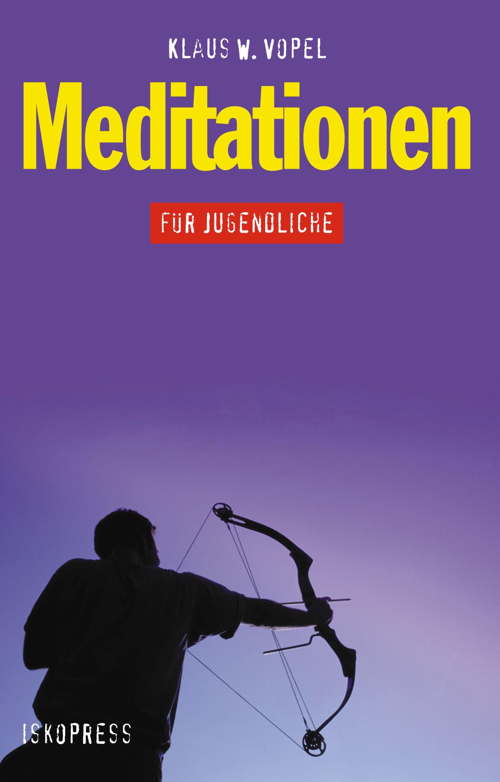 Cover: 9783894031558 | Meditationen für Jugendliche | Klaus W. Vopel | Taschenbuch | 208 S.