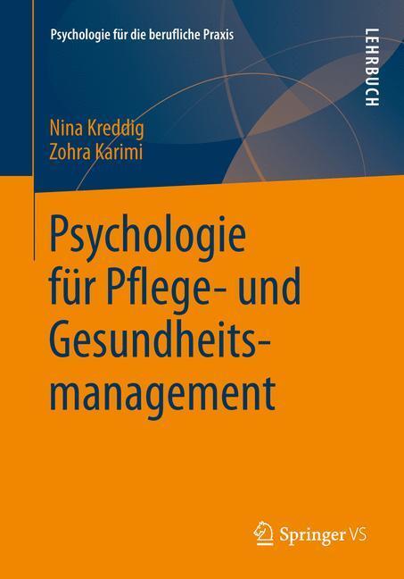 Cover: 9783531178042 | Psychologie für Pflege- und Gesundheitsmanagement | Kreddig (u. a.)