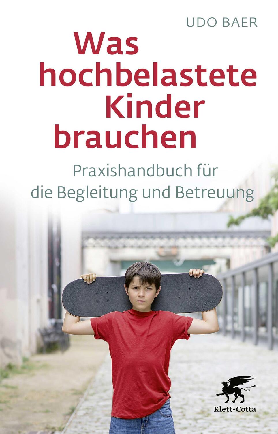 Cover: 9783608964400 | Was hochbelastete Kinder brauchen | Udo Baer | Taschenbuch | Deutsch