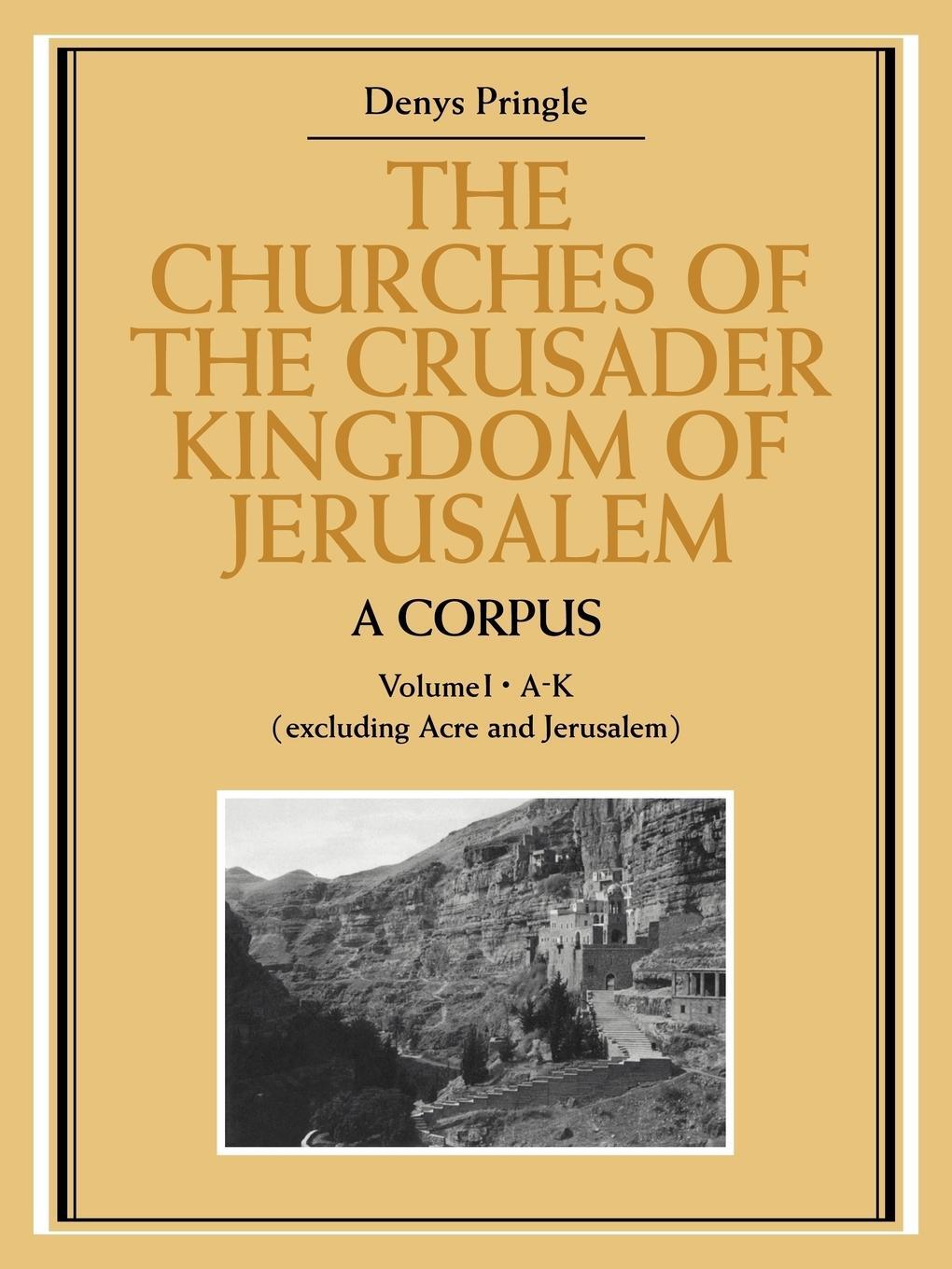 Cover: 9780521072953 | The Churches of the Crusader Kingdom of Jerusalem | Denys Pringle