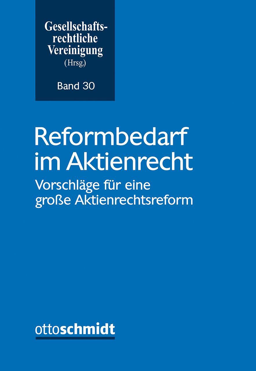 Cover: 9783504627300 | Reformbedarf im Aktienrecht | Gesellschaftsrechtliche Vereinigung