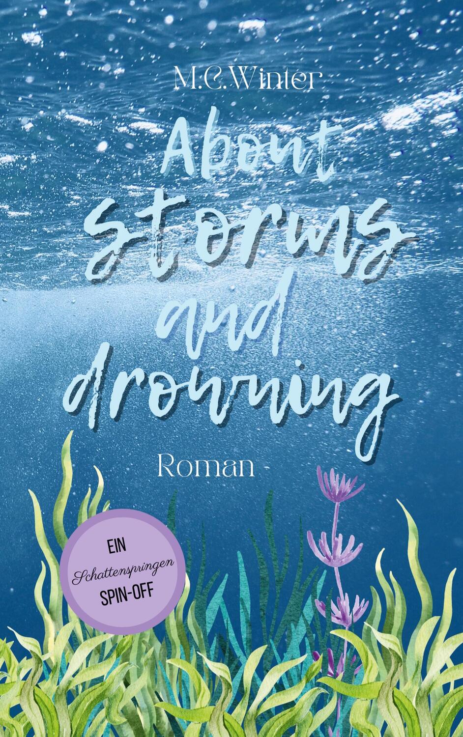 Cover: 9783757891626 | About storms and drowning | Ein Schattenspringen Spin-Off | Winter
