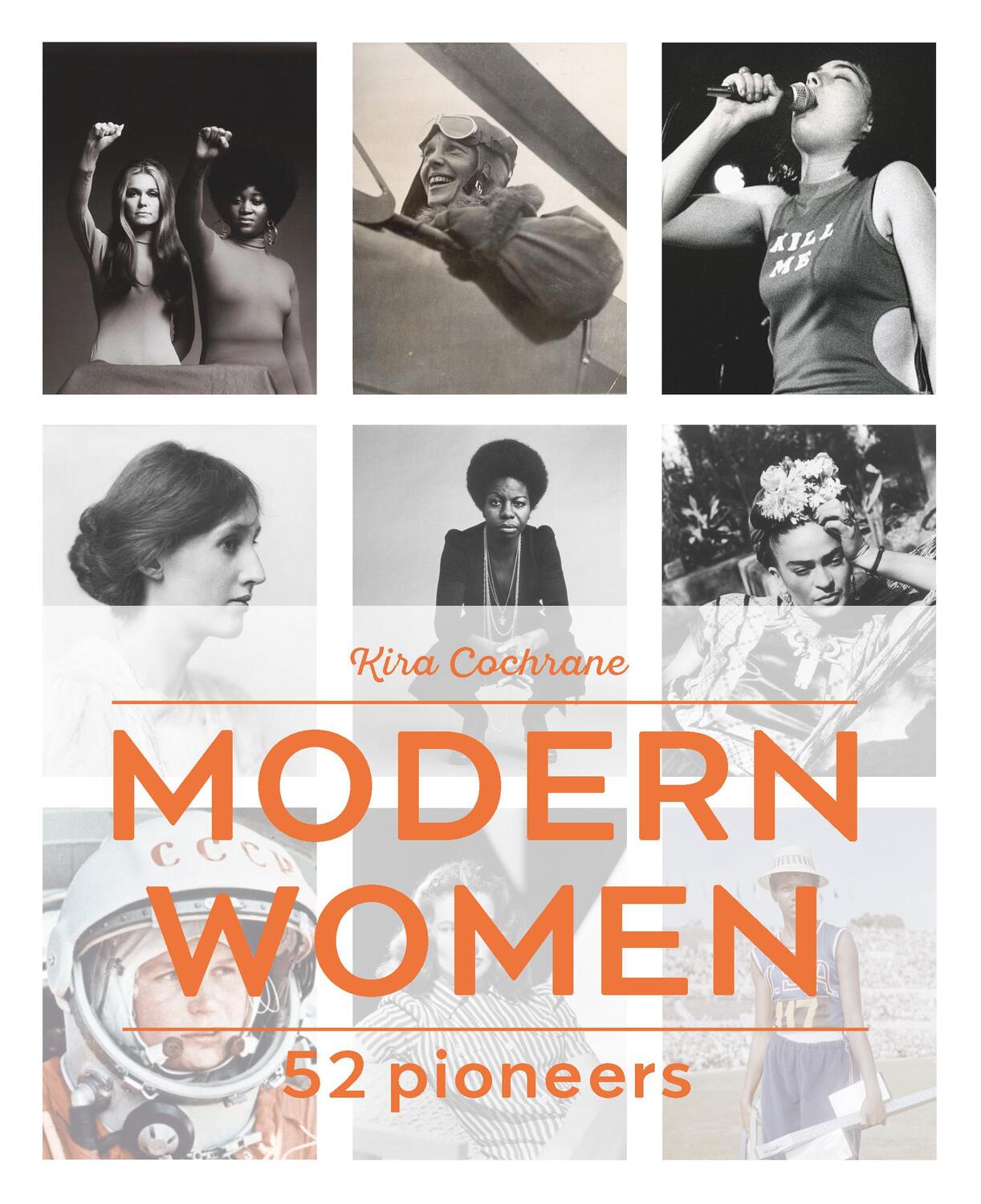 Cover: 9780711237896 | Modern Women | 52 Pioneers | Kira Cochrane | Buch | 240 S. | Englisch