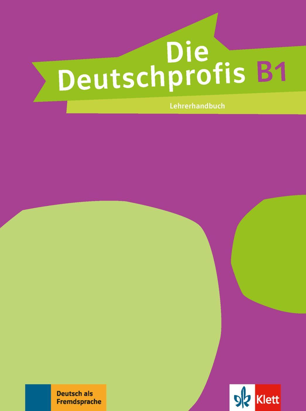Cover: 9783126764933 | Die Deutschprofis B1. Lehrerhandbuch | Tünde Sárvári | Taschenbuch