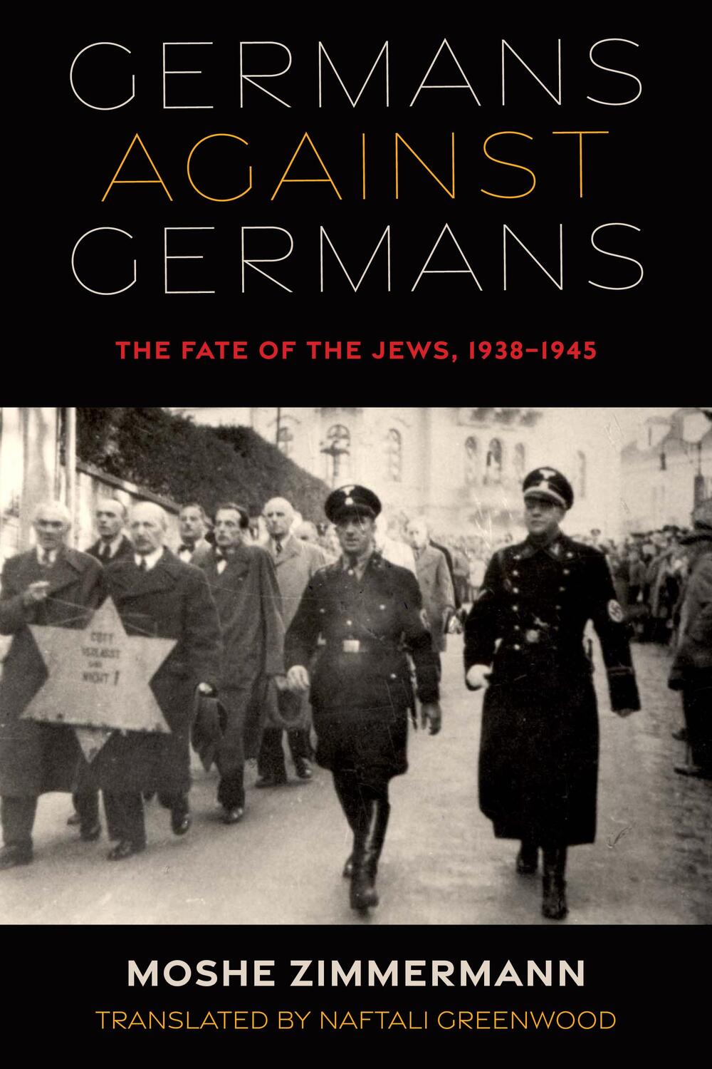 Cover: 9780253062307 | Germans against Germans | The Fate of the Jews, 1938-1945 | Zimmermann