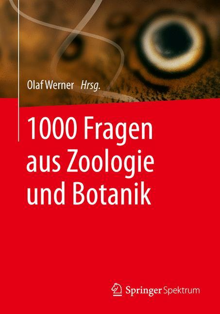 Cover: 9783642549823 | 1000 Fragen aus Zoologie und Botanik | Olaf Werner | Taschenbuch | vii