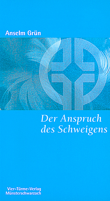 Cover: 9783878681267 | Der Anspruch des Schweigens | Anselm Grün | Taschenbuch | Deutsch