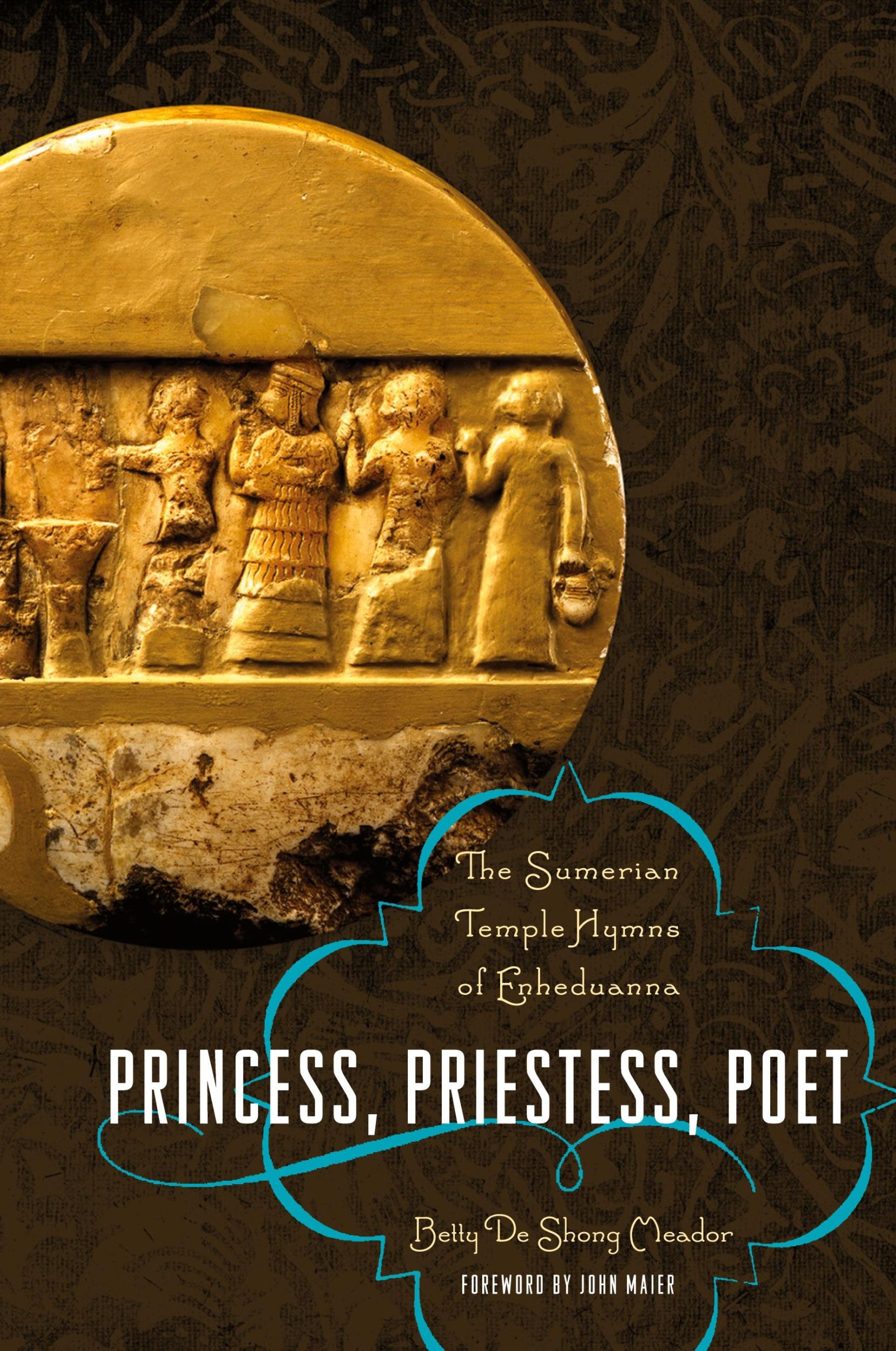 Cover: 9780292723535 | Princess, Priestess, Poet | The Sumerian Temple Hymns of Enheduanna