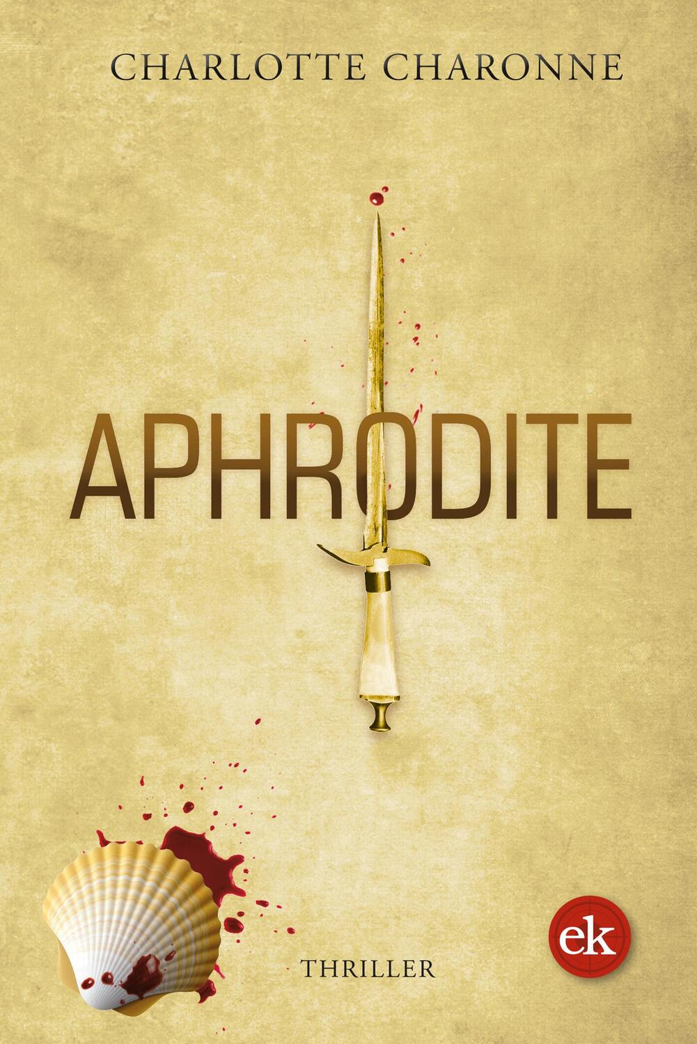 Cover: 9783949961090 | Aphrodite | Thriller | Charlotte Charonne | Taschenbuch | 400 S.