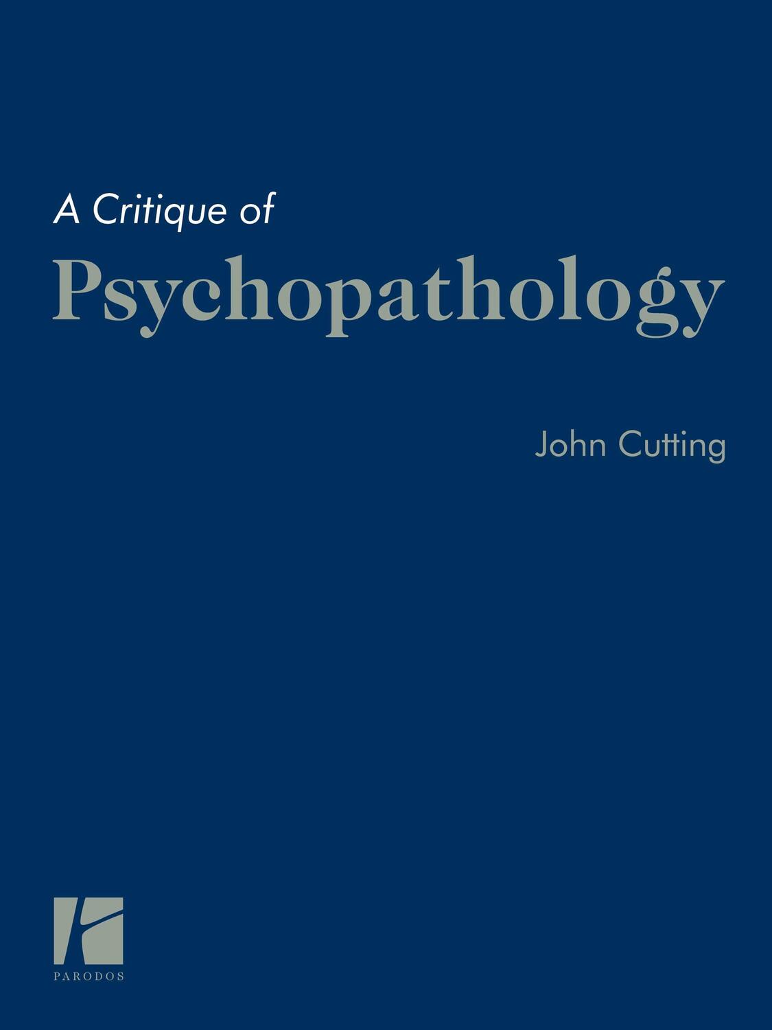 Cover: 9783938880517 | A Critique of Psychopathology | John Cutting | Taschenbuch | Englisch