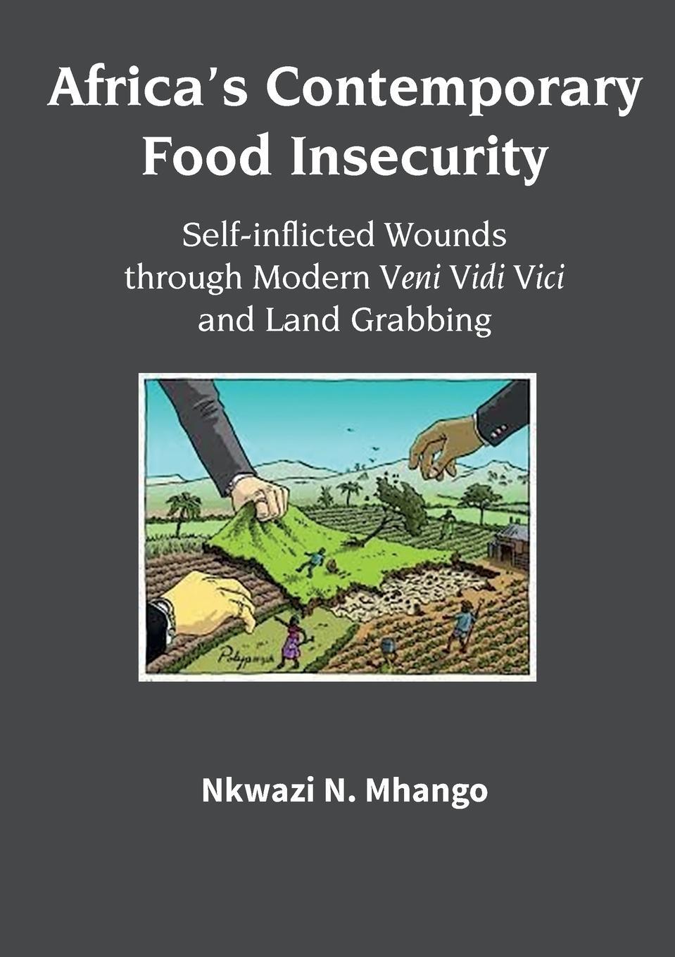 Cover: 9781779314840 | Africa's Contemporary Food Insecurity | Nkwazi N. Mhango | Taschenbuch