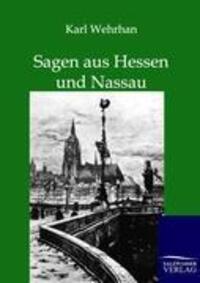 Cover: 9783846001530 | Sagen aus Hessen und Nassau | Karl Wehrha | Taschenbuch | Paperback