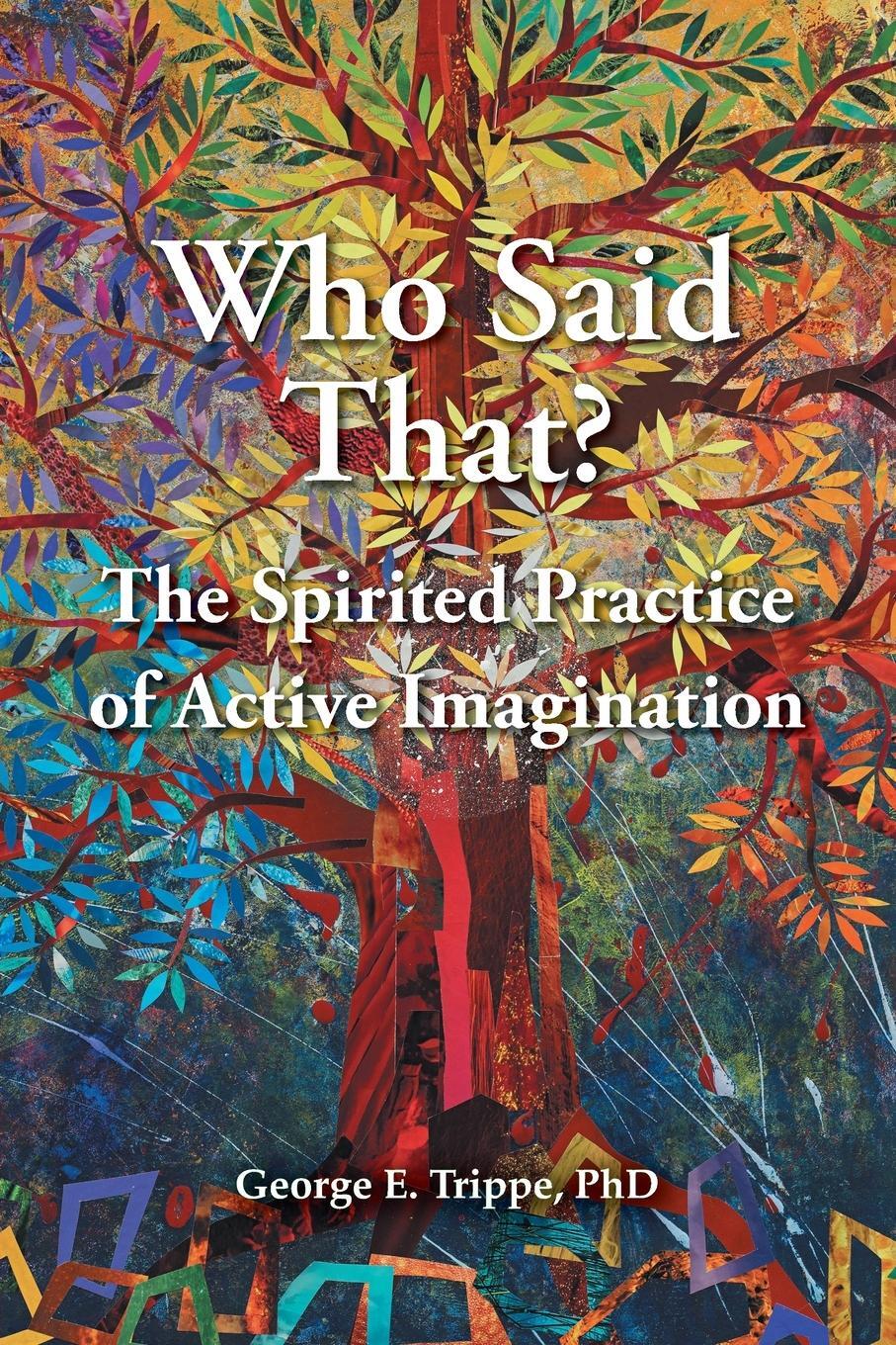 Cover: 9780645424348 | Who Said That? | The Spirited Practice of Active Imagination | Trippe