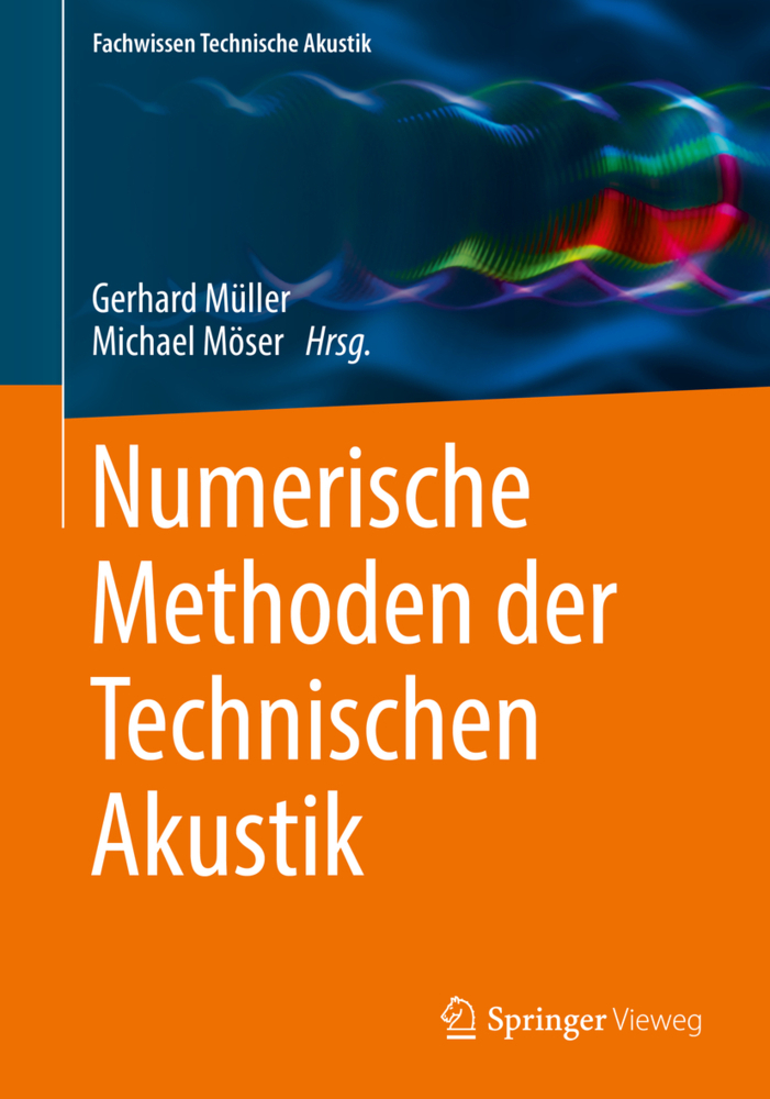 Cover: 9783662554081 | Numerische Methoden der Technischen Akustik | Gerhard Müller (u. a.)