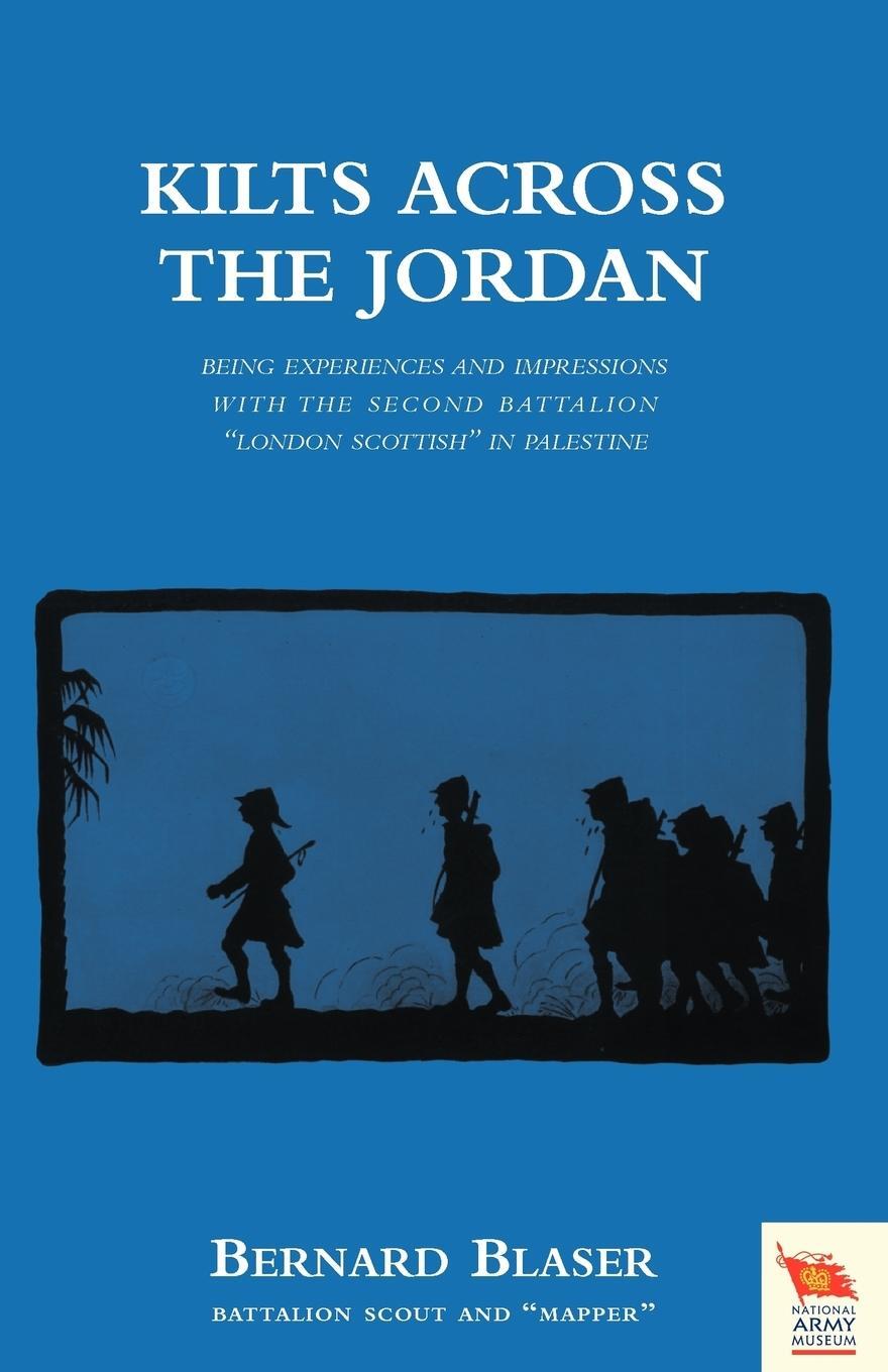 Cover: 9781845747541 | KILTS ACROSS THE JORDANBeing the experiences and impressions with...