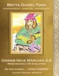Cover: 9783849118167 | GRIMMS NEUE MÄRCHEN 2.0 | Britta Daniel-Tonn | Taschenbuch | Paperback