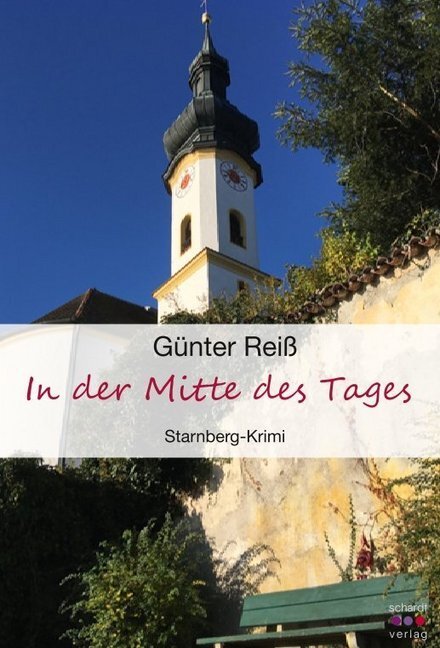 Cover: 9783961521227 | In der Mitte des Tages | Starnberg-Krimi | Günter Reiß | Taschenbuch
