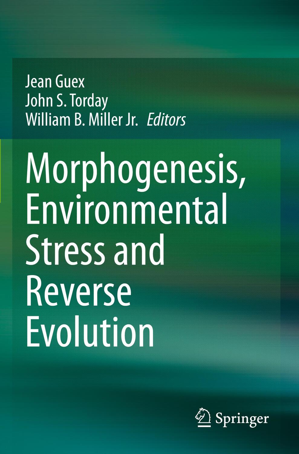 Cover: 9783030472818 | Morphogenesis, Environmental Stress and Reverse Evolution | Buch | VI