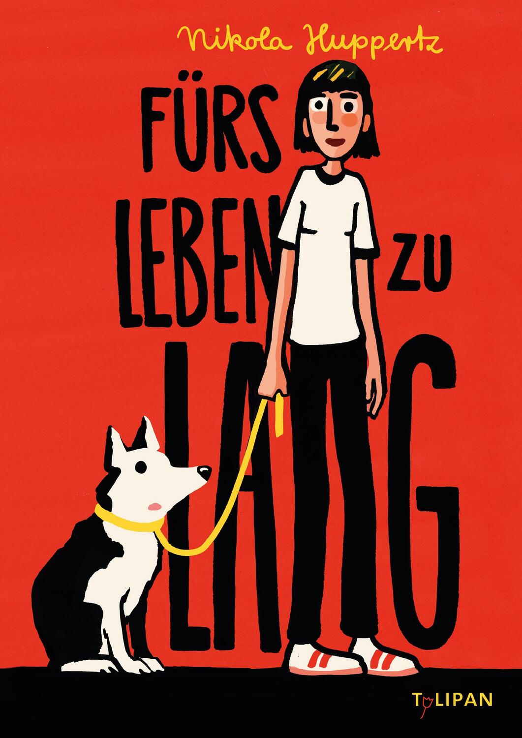Cover: 9783864295706 | Fürs Leben zu lang | Nikola Huppertz | Buch | 195 S. | Deutsch | 2023