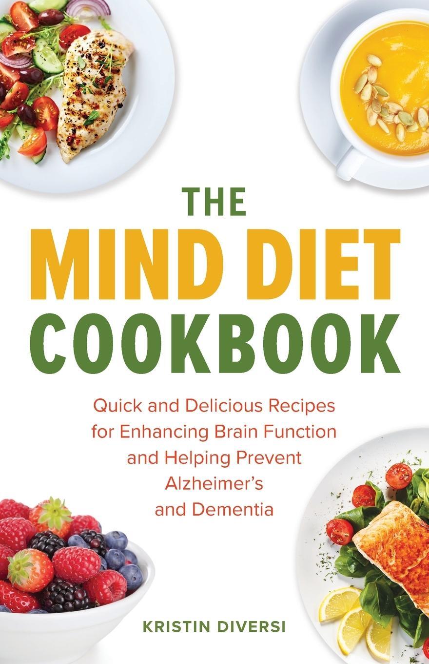 Cover: 9781612437255 | Mind Diet Cookbook | Kristin Diversi | Taschenbuch | Paperback | 2017