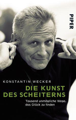 Cover: 9783492253192 | Die Kunst des Scheiterns | Konstantin Wecker | Taschenbuch | Deutsch