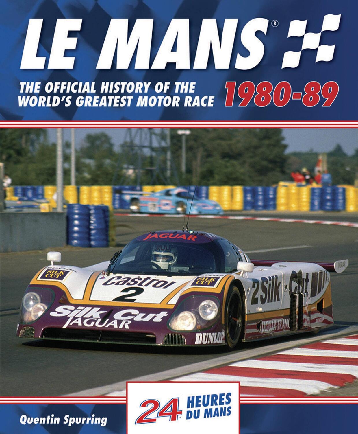 Cover: 9780992820930 | Le Mans | Quentin Spurring | Buch | Le Mans Official History | 2014