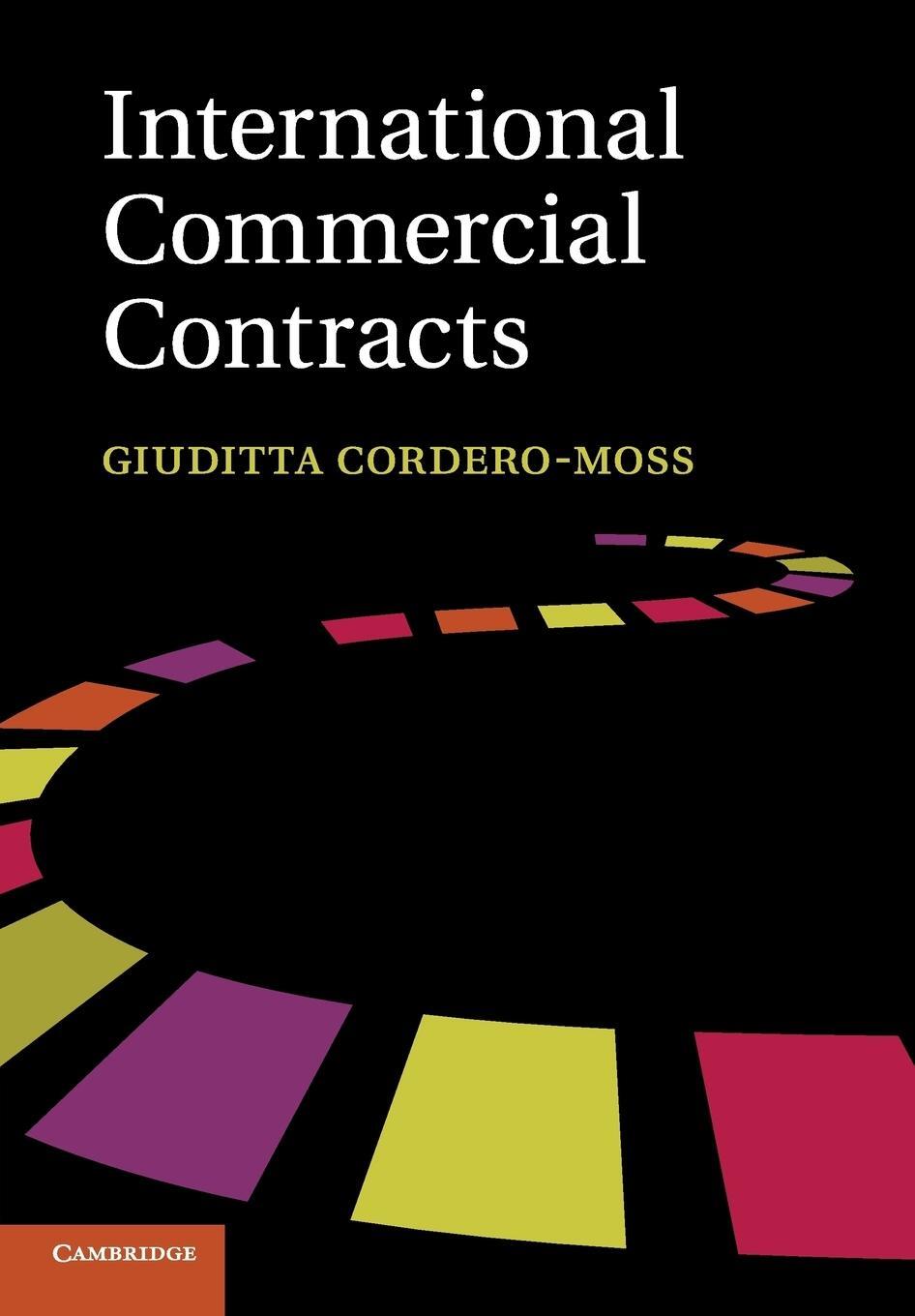 Cover: 9781107684713 | International Commercial Contracts | Giuditta Cordero-Moss | Buch