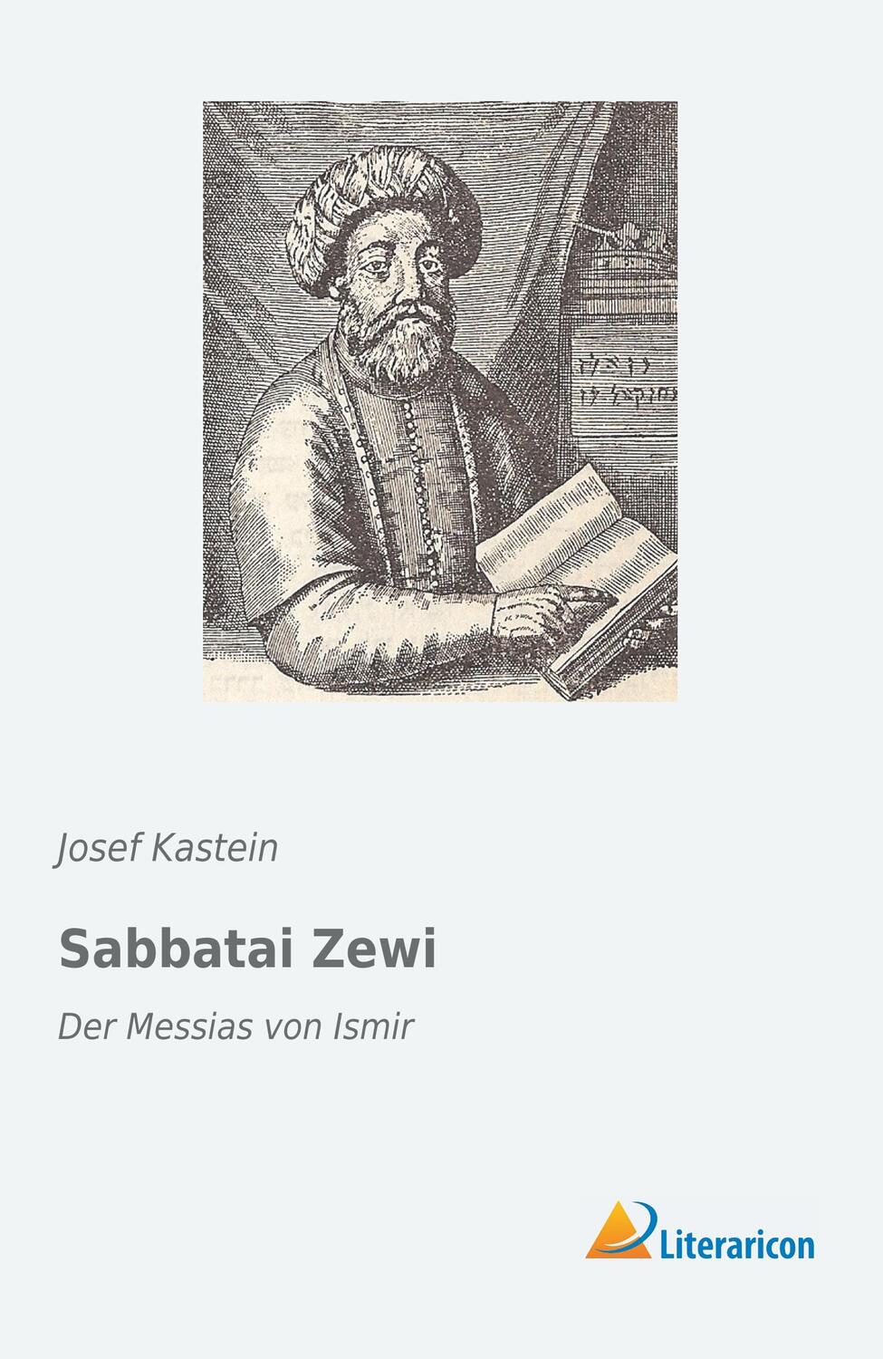 Cover: 9783959133142 | Sabbatai Zewi | Der Messias von Ismir | Josef Kastein | Taschenbuch