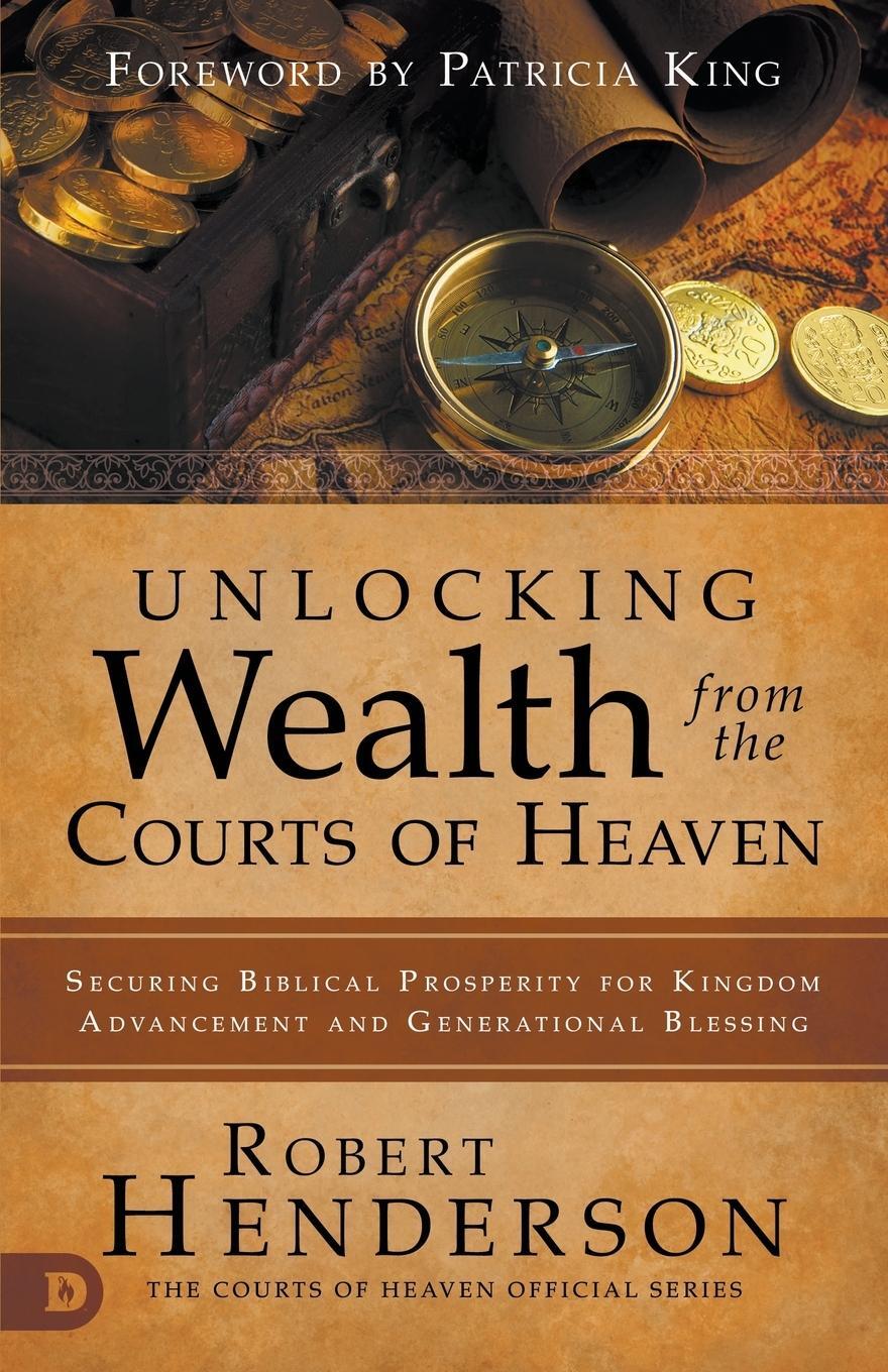 Cover: 9780768443189 | Unlocking Wealth from the Courts of Heaven | Robert Henderson | Buch