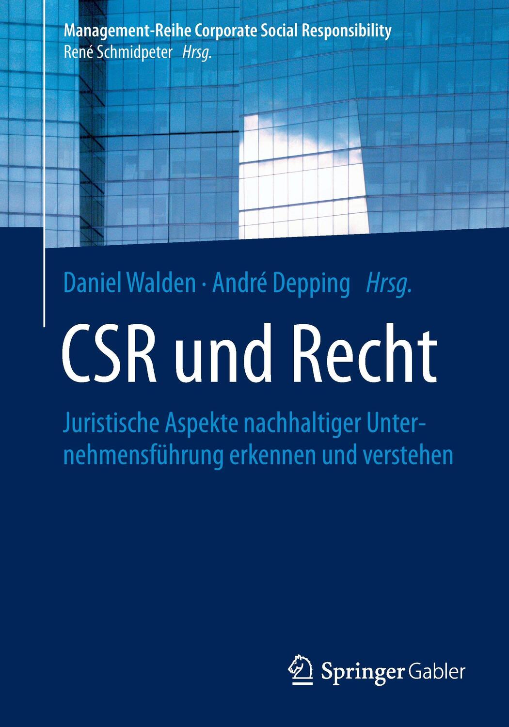 Cover: 9783662441183 | CSR und Recht | André Depping (u. a.) | Taschenbuch | Paperback | 2015