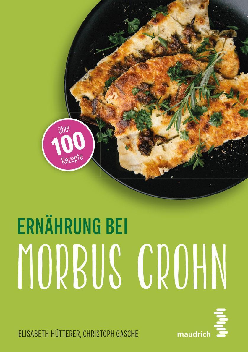 Cover: 9783990020401 | Ernährung bei Morbus Crohn | Elisabeth Hütterer (u. a.) | Taschenbuch