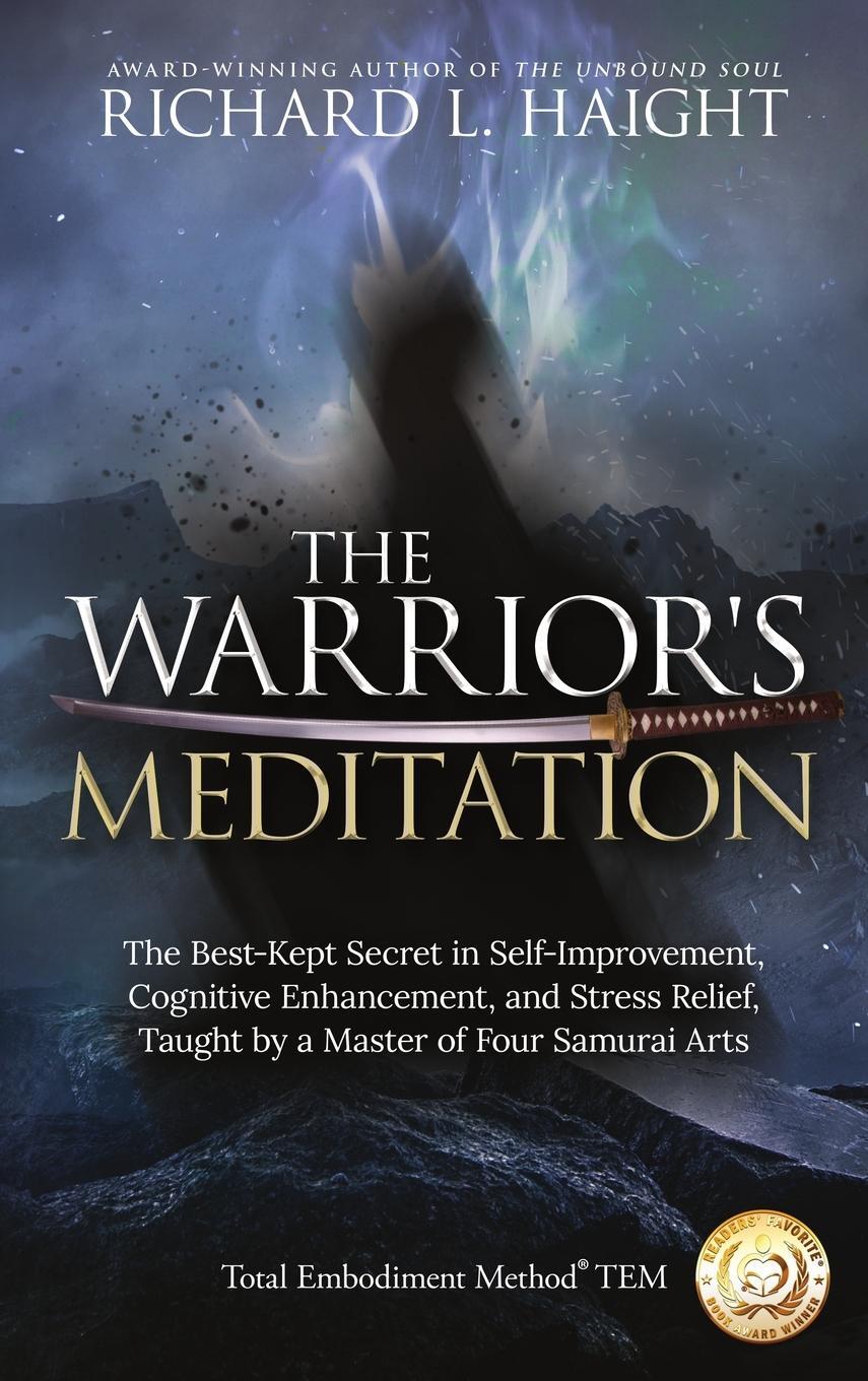 Cover: 9781734965889 | The Warrior's Meditation | Richard L Haight | Buch | Englisch | 2019